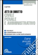 Atti di diritto civile penale e amministrativo libro