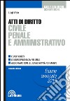 Atti di diritto civile penale e amministrativo libro