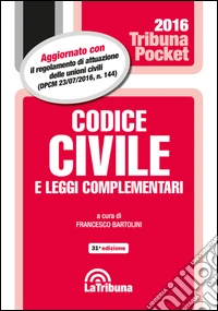 Codice civile e leggi complementari libro
