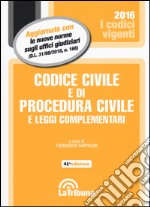 Codice civile e di procedura civile e leggi complementari libro