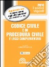 Codice civile e di procedura civile e leggi complementari libro