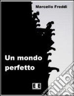 Un mondo perfetto libro