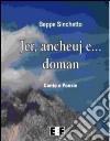 Jer, ancheuj e... doman libro di Sinchetto Beppe