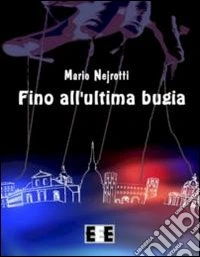 Fino all'ultima bugia