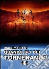 Quando gli dei torneranno libro