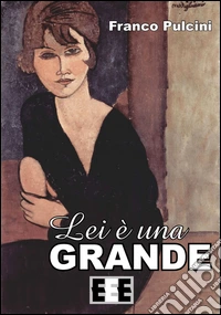 Lei è una grande