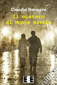 Il mistero di Monte Navale