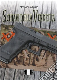 Schiavi della vendetta