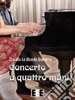 Concerto a quattro mani libro