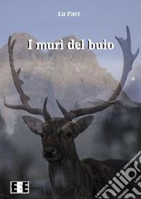 I muri del buio