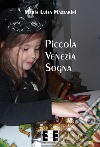 Piccola Venezia sogna libro