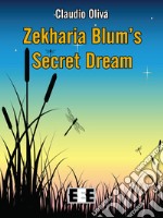Zekharia Blum' secret dream libro