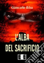 L'alba del sacrificio libro