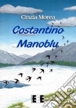 Costantino Manoblu libro