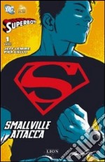 Smallville attacca. Superboy. Vol. 1 libro