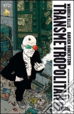 Di nuovo nella mischia. Transmetropolitan. Vol. 1 libro