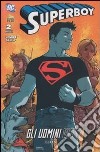 Gli uomini vuoti. Superboy. Vol. 2 libro di Lemire Jeff Gallo Pier