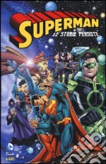 Le storie perdute. Superman libro