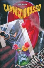 Cappuccio rosso i giorni perduti. Batman libro