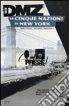 DMZ. Vol. 12: Le cinque nazioni di New York libro