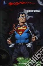 L'uomo d'acciaio. Superman. Vol. 1 libro