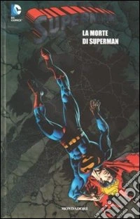 La morte di Superman. Superman. Vol. 7 libro