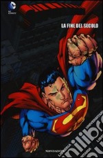 La fine del secolo. Superman. Vol. 12 libro