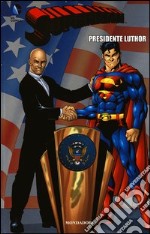 Presidente Luthor. Superman. Vol. 15 libro