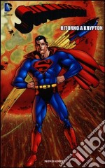 Ritorno a Krypton. Superman. Vol. 16 libro