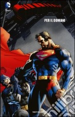 Per il domani. Superman. Vol. 19 libro