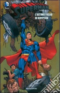 L'ultimo figlio di Krypton. Superman. Vol. 22