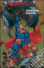 L'ultimo figlio di Krypton. Superman. Vol. 22 libro