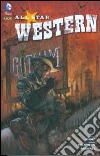 Nessun riposo per il maligno. All star western. Vol. 1 libro