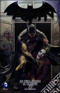 In cella con il clown. Batman. Il cavaliere oscuro. Vol. 4 libro