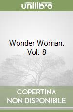 Wonder Woman. Vol. 8 libro