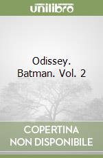 Odissey. Batman. Vol. 2