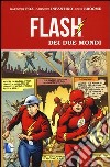 Flash dei due mondi libro