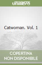 Catwoman. Vol. 1
