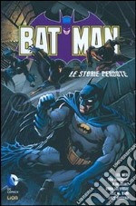 Le storie perdute. Batman libro