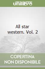 All star western. Vol. 2 libro