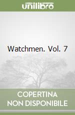 Watchmen. Vol. 7 libro