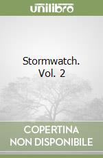 Stormwatch. Vol. 2 libro