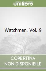 Watchmen. Vol. 9
