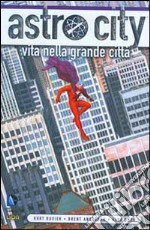 Vita nella grande città. Astro City. Vol. 1 libro