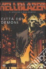 Città dei demoni. Hellblazer libro