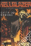 Città dei demoni. Hellblazer libro