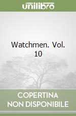 Watchmen. Vol. 10 libro