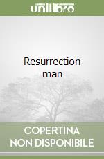 Resurrection man