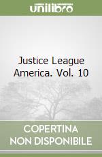 Justice League America. Vol. 10 libro