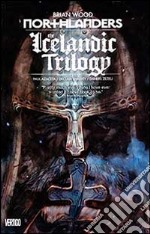 Trilogia della terra e del ghiaccio. Northlanders. Vol. 7 libro